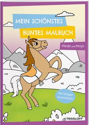 Mein schönstes buntes Malbuch. Pferde und Ponys Carmen Eisendle 9783788646691