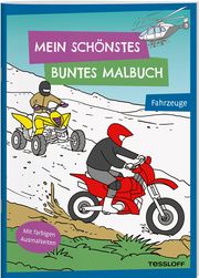 Mein schönstes buntes Malbuch. Fahrzeuge Michaela Heimlich 9783788646707