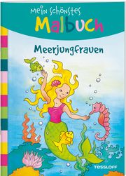 Mein schönstes Malbuch - Meerjungfrauen Corina Beurenmeister 9783788641825