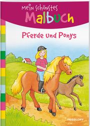 Mein schönstes Malbuch: Pferde und Ponys Corina Beurenmeister 9783788641832