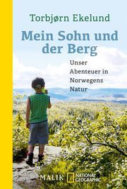 Mein Sohn und der Berg Ekelund, Torbjørn 9783492406444