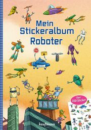 Mein Stickeralbum - Roboter Kamlah, Klara 9783780665003