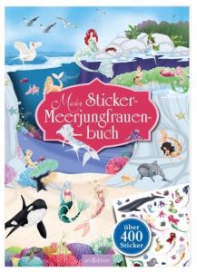 Mein Sticker-Meerjungfrauenbuch Laura Sommer 9783845815152
