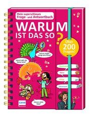 Mein superschlaues Frage- und Antwortbuch - Warum ist das so? Fougère, Isabelle 9783741527227