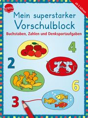 Mein superstarker Vorschulblock. Buchstaben, Zahlen und Denksportaufgaben Barnhusen, Friederike 9783401719498