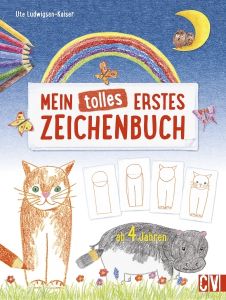 Mein tolles erstes Zeichenbuch Ludwigsen-Kaiser, Ute 9783862303953