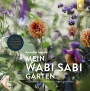 Mein Wabi Sabi-Garten Lepple, Annette 9783818609436