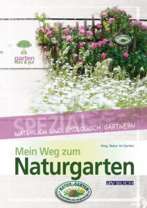 Mein Weg zum Naturgarten Natur im Garten 9783840481178