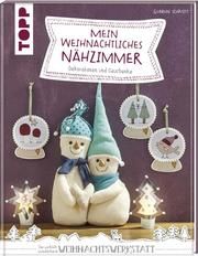 Mein weihnachtliches Nähzimmer Schmitt, Gudrun 9783772481734