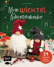 Mein Wichtel-Adventskalender-Buch Kuhlmann, Christine 9783745912203