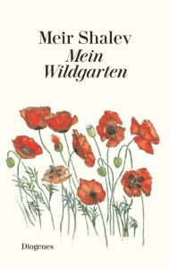 Mein Wildgarten Shalev, Meir 9783257069907