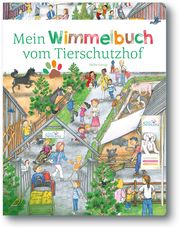 Mein Wimmelbuch vom Tierschutzhof Katharina Staar 9783948877217