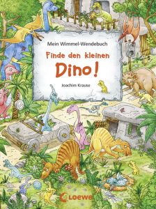 Mein Wimmel-Wendebuch - Finde den kleinen Dino!/Finde das blaue Auto! Loewe Wimmelbücher 9783785588734