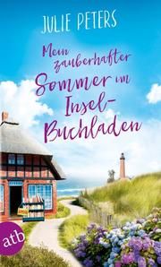 Mein zauberhafter Sommer im Inselbuchladen Peters, Julie 9783746635637