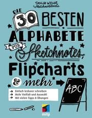 Meine 40 besten Alphabete für Sketchnotes, Flipcharts & mehr Wehr, Tanja 9783747503713