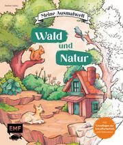 Meine Ausmalwelt: Wald und Natur Uydaci, Reyhan 9783745924718