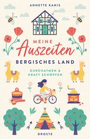 Meine Auszeiten - Bergisches Land Kanis, Annette 9783770025466