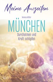 Meine Auszeiten - München Höfler, Verena 9783770023219