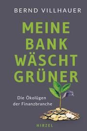 Meine Bank wäscht grüner Villhauer, Bernd (Dr.) 9783777633398