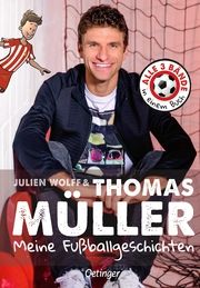 Meine Fußballgeschichten Wolff, Julien/Müller, Thomas 9783751204675