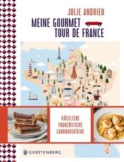 Meine Gourmet-Tour de France Andrieu, Julie 9783836921275