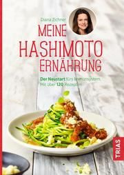 Meine Hashimoto-Ernährung Zichner, Diana 9783432109305