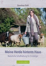 Meine Herde hinterm Haus Dahl, Dorothee/Hegendorf, Janine 9783840430701