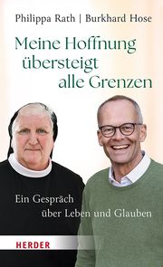 Meine Hoffnung übersteigt alle Grenzen Rath, Philippa/Hose, Burkhard 9783451399534