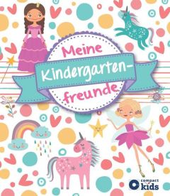 Meine Kindergartenfreunde 'Feen & Einhörner' Giebichenstein, Cornelia 9783817421442