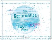 Meine Konfirmation - Faith, Love, Hope  9783766635686