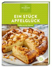 Meine Lieblingsrezepte: Ein Stück Apfelglück Dr Oetker Verlag 9783767019201