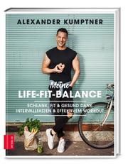 Meine Life-Fit-Balance Kumptner, Alexander 9783965840317