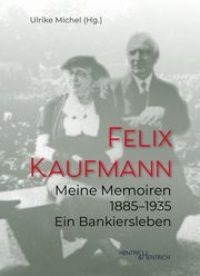 Meine Memoiren 1885-1935 Kaufmann, Felix 9783955655938