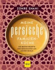 Meine persische Familienküche Shahi, Zohre 9783833887154