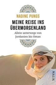 Meine Reise ins Übermorgenland Pungs, Nadine 9783890295244