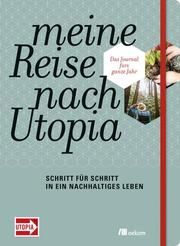 Meine Reise nach Utopia Grieser, Franz 9783962381264