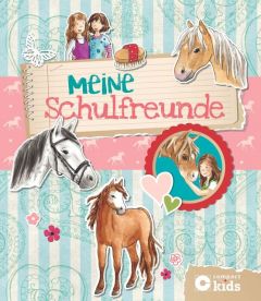 Meine Schulfreunde 'Pferde' Giebichenstein, Cornelia 9783817421404