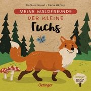 Meine Waldfreunde - Der kleine Fuchs Häfner, Carla 9783751202411