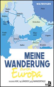 Meine Wanderung durch Europa Eylers, Walter 9783956513947