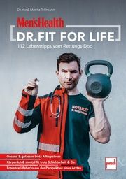 MEN'S HEALTH Dr. Fit for Life Tellmann, Moritz-Benjamin 9783613509788