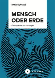 Mensch oder Erde Jansen, Markus 9783963173417