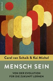 Mensch sein Schaik, Carel van/Michel, Kai 9783498003272