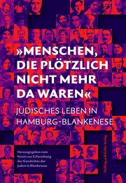 'Menschen, die plötzlich nicht mehr da waren' Friedemann Hellwig Frauke Steinhäuser Alan Kramer Petra Bopp 9783960607014