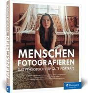 Menschen fotografieren Amini, Maedeh/Erler, Julius/Hafeneger, Lisa u a 9783836269889