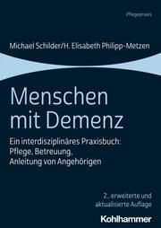 Menschen mit Demenz Schilder, Michael/Philipp-Metzen, H Elisabeth 9783170412941