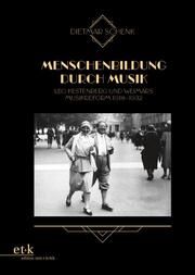 Menschenbildung durch Musik Schenk, Dietmar 9783967075182