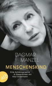 Menschenskind Manzel, Dagmar/Elstermann, Knut 9783746634937