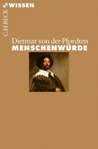 Menschenwürde Pfordten, Dietmar von der 9783406688379