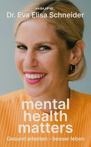 Mental Health matters Schneider, Eva Elisa (Dr.) 9783689510039