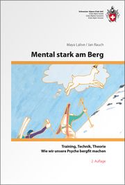 Mental stark am Berg Lalive, Maya/Rauch, Jan 9783859024526